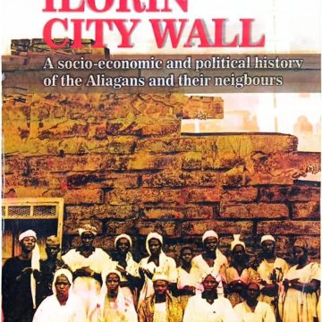 Aliagan Descendants Fault Professor’s Historical Account, Set Records Straight on Ilorin’s Aliagan Dynasty